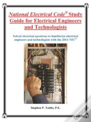 National Electrical Code Study Guide For Electrical Engineers And Technologists