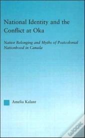 National Identity And The Conflict At Oka