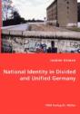 National Identity In Divided And Unified Germany - Preview