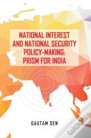 National Interest And National Security Policy-Making