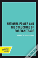 National Power And The Structure Of Foreign Trade