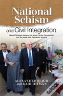 National Schism & Civil Integration