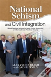 National Schism & Civil Integration