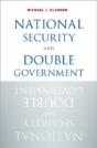 National Security And Double Government - Preview