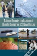 National Security Implications Of Climate Change For U.S. Naval Forces