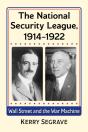 National Security League, 1914-1922 - Preview