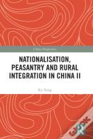 Nationalisation, Peasantry And Rural Integration In China Ii