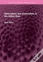 Nationalism And Imperialism In The Hither East