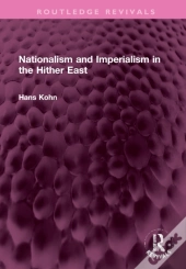 Nationalism And Imperialism In The Hither East