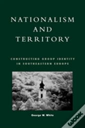 Nationalism And Territory