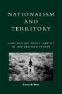 Nationalism And Territory - Preview