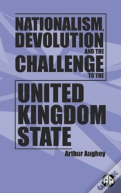 Capa do artigo Nationalism, Devolution And The Challenge To The United Kingdom State