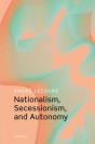 Nationalism, Secessionism, And Autonomy - Preview