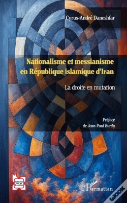 Capa do artigo Nationalisme Et Messianisme En République Islamique D'Iran : La Droite En Mutation