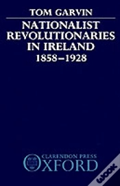 Capa do artigo Nationalist Revolutionaries In Ireland 1858-1928