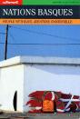 Nations Basques ; Peuple Mythique, Aventure Universelle - Preview