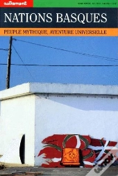 Nations Basques ; Peuple Mythique, Aventure Universelle