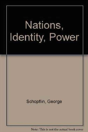 Nations, Identity, Power - Preview