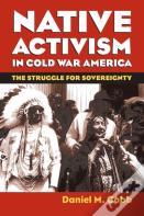 Native Activism In Cold War America