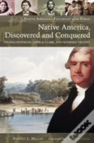 Native America, Discovered And Conquered
