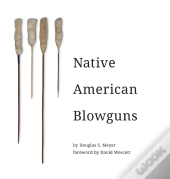 Native American Blowguns