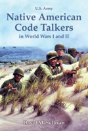 Native American Code Talkers In World Wars I And Ii - Preview