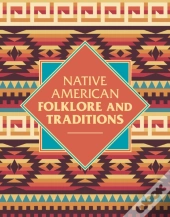 Native American Folklore & Traditions