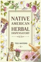 Native American Herbal Dispensatory