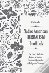Native American Herbalist'S Handbook