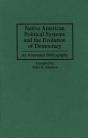 Native American Political Systems And The Evolution Of Democracy - Preview