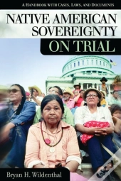 Native American Sovereignty On Trial