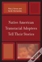 Native American Transracial Adoptees Tell Their Stories