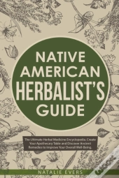 Native American’S Herbalist’S Guide