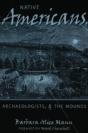 Native Americans, Archaeologists, And The Mounds - Preview
