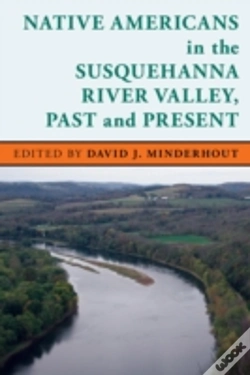 Capa do artigo Native Americans In The Susquehanna River Valley, Past And Present