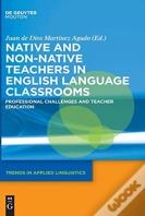 Native And Non-Native Teachers In English Language Classrooms