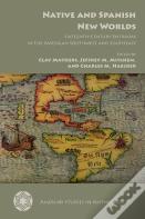 Native And Spanish New Worlds