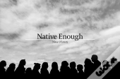Native Enough