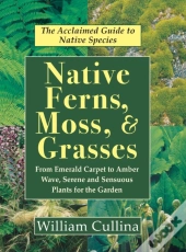 Native Ferns, Moss, And Grasses