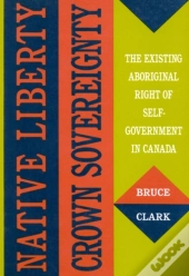 Native Liberty, Crown Sovereignty