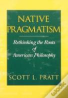 Native Pragmatism