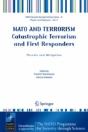 Nato And Terrorism Catastrophic Terrorism And First Responders: Threats And Mitigation - Preview