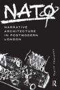 Nato: Narrative Architecture In Postmodern London - Preview