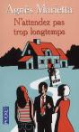 N'Attendez Pas Trop Longtemps - Preview