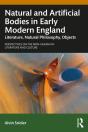 Natural And Artificial Bodies In Early Modern England - Preview