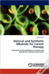 Natural And Synthetic Alkaloids For Cancer Therapy