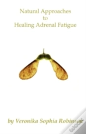 Capa do artigo Natural Approaches To Healing Adrenal Fatigue