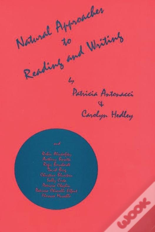 Natural Approaches To Reading And Writing