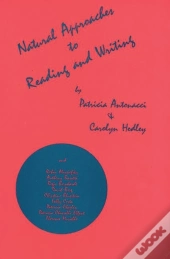 Natural Approaches To Reading And Writing