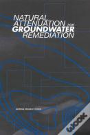 Natural Attenuation For Groundwater Remediation